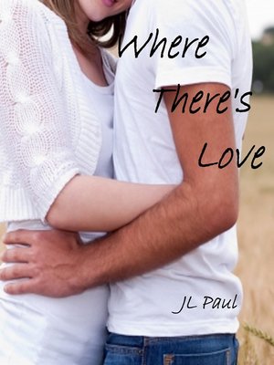 cover image of Where There's Love
